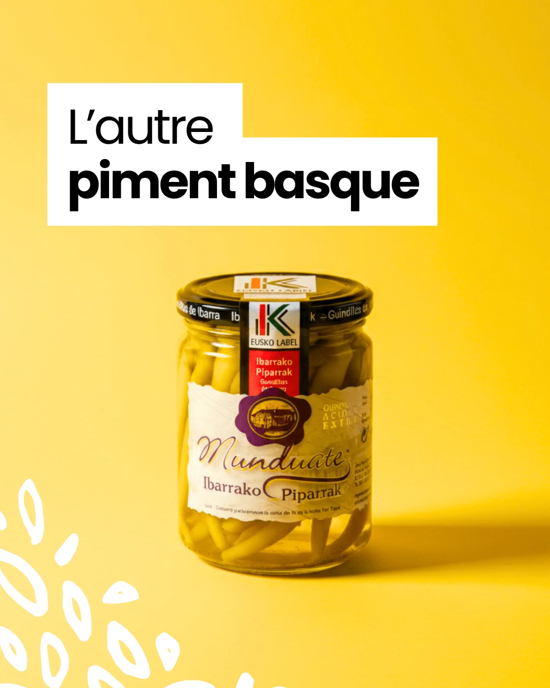 Bocal de piments Guindillas AOP d’Ibarra de la maison Munduate